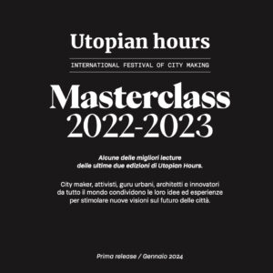 Utopian Hours – Masterclass 2022/2023